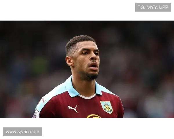 伯恩利与桑德兰对决前瞻分析及双方近期状态评估