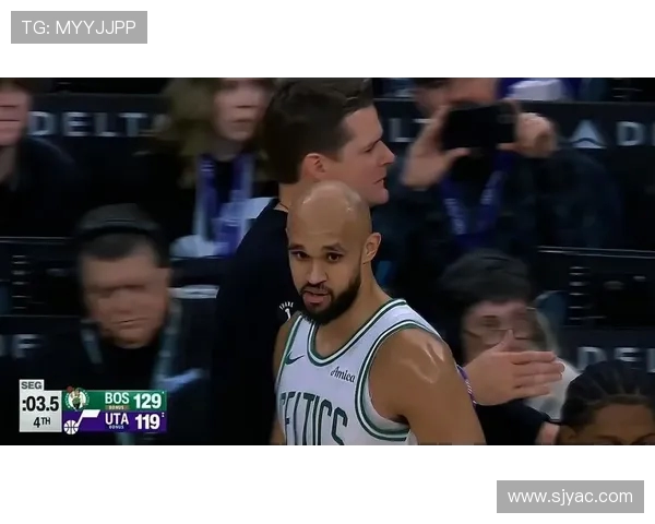 凯尔特人对阵爵士的精彩在线直播全程回顾与分析