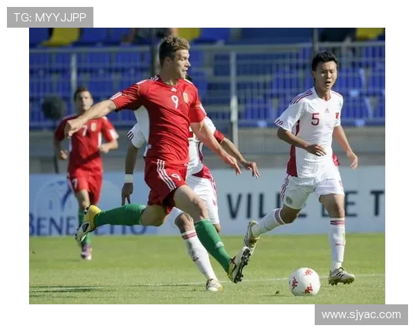 国青队与匈牙利队精彩对决视频回顾及赛后分析